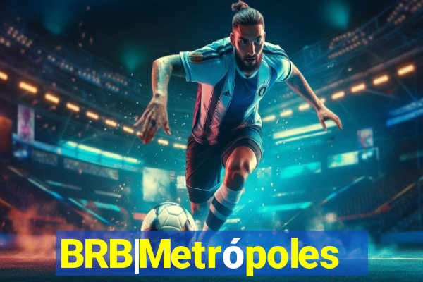 BRB|Metrópoles